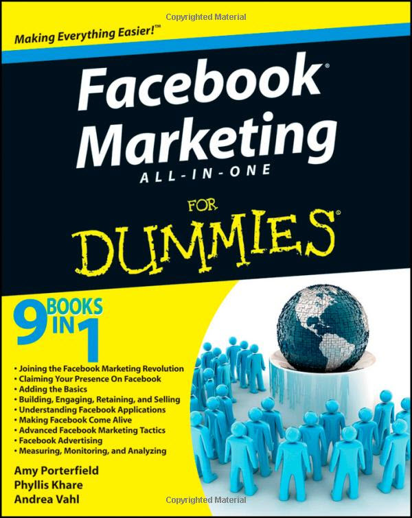 Facebook Marketing All-In-One for Dummies by Phyllis Khare, Amy Porterfield and Andrea Vahl